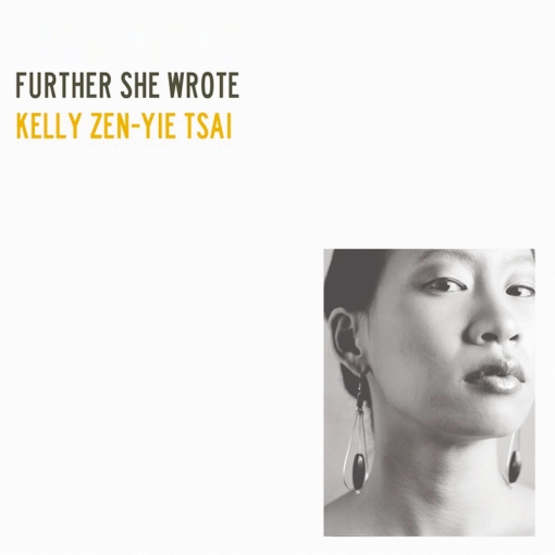 CD Review: Kelly Zen-Yie Tsai, &amp;quot;Further She ... - 23web.cd_.msc_kellyzenyie